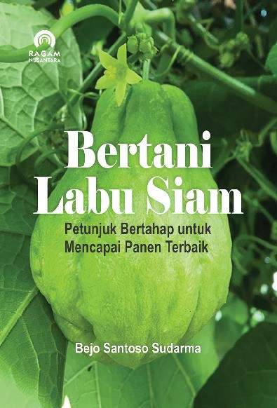 Bertani Labu Siam; Petunjuk Bertahap untuk Mencapai Panen Terbaik